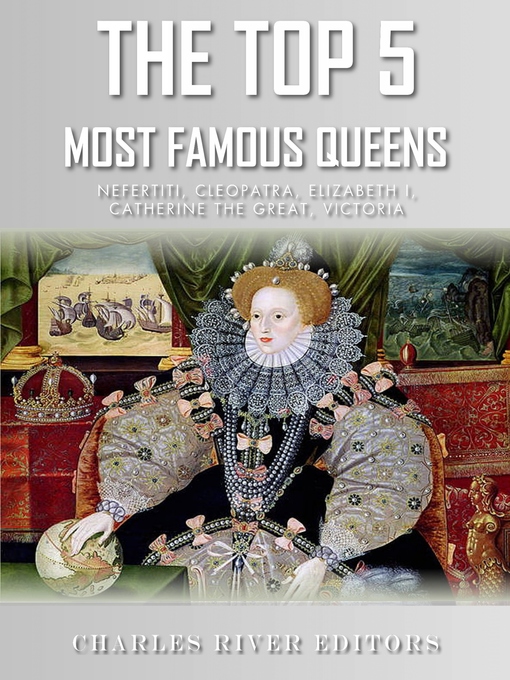 Upplýsingar um The Top 5 Most Famous Queens eftir Charles River Editors - Biðlisti
